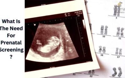 What Is The Need For Prenatal Screening?