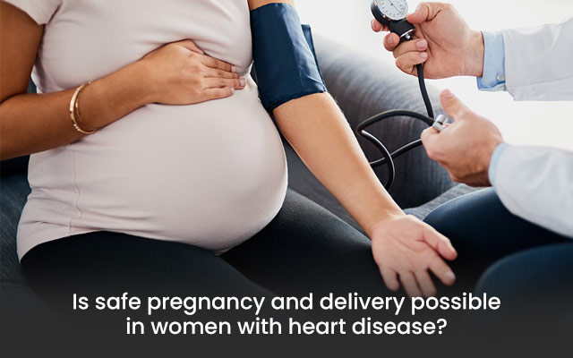 Heart disease during pregnancy & delivery